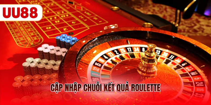 Cập nhập chuỗi kết quả Roulette