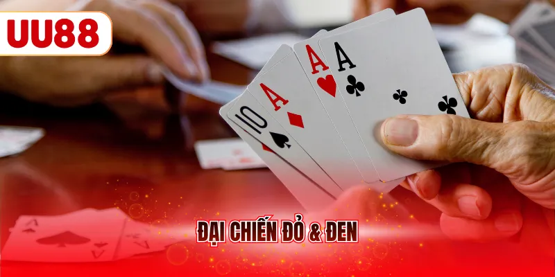 Đại chiến đỏ & đen