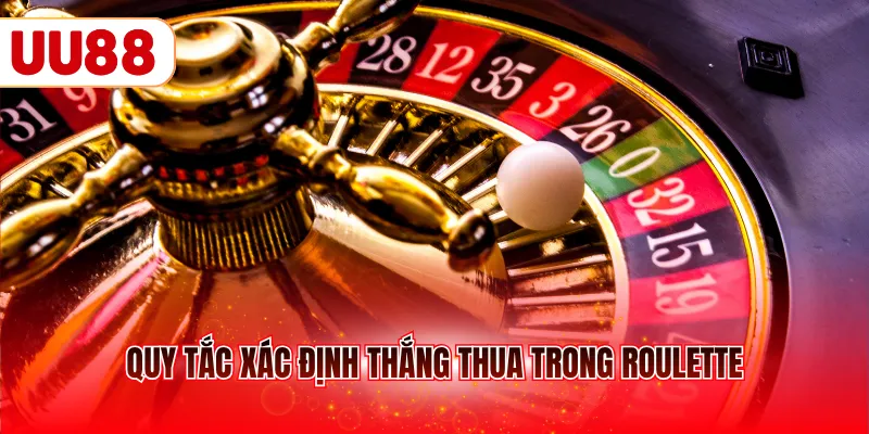 Quy tắc xác định thắng thua trong Roulette